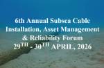 Subsea Cable Installation, Asset Management & Reliability Forum 2026