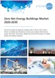 Zero Net Energy Buildings Market 2020-2030