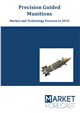 Precision Guided Munitions - Market and Technology Forecast to 2033